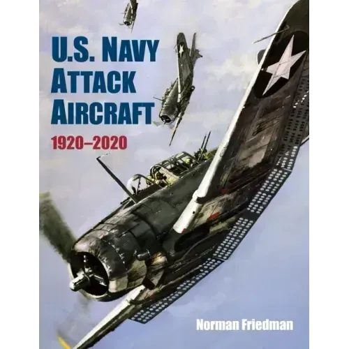 U.S. Navy Attack Aircraft, 1920-2020