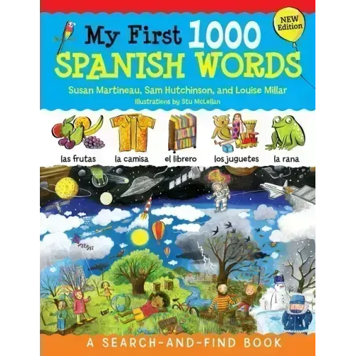 My First 1000 Spanish Words, New Edition: A Search-And-Find Book