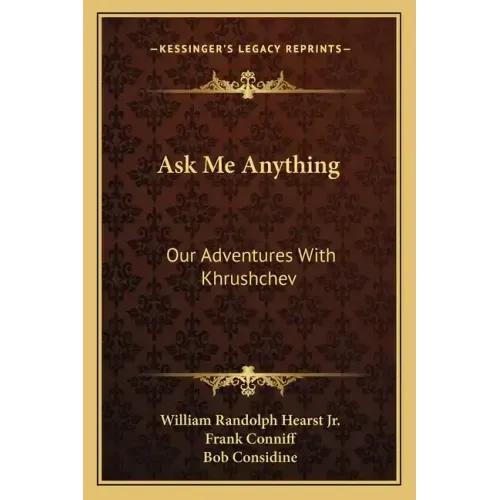 Ask Me Anything: Our Adventures with Khrushchev