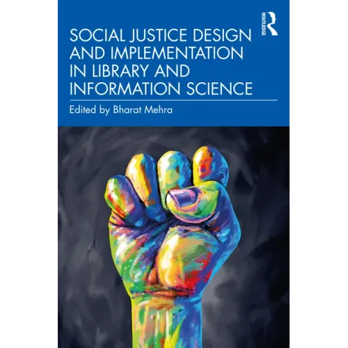 Social Justice Design and Implementation in Library and Information Science