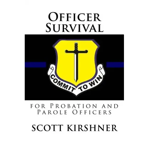 Officer Survival for Probation and Parole Officers