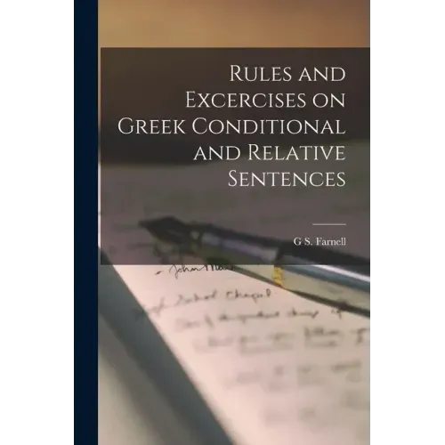 Rules and Excercises on Greek Conditional and Relative Sentences