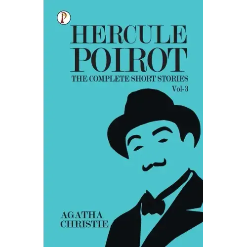 The Complete Short Stories with Hercule Poirot - Vol 3