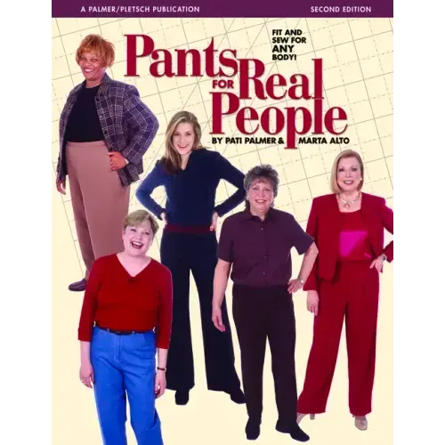 Pants for Real People: Fit and Sew for Any Body