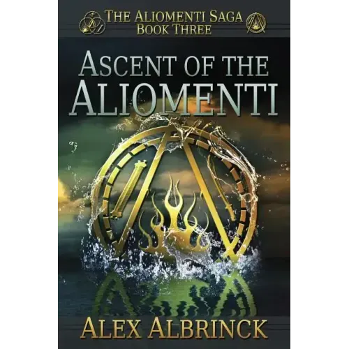 Ascent of the Aliomenti (The Aliomenti Saga - Book 3)