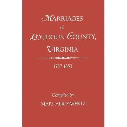 Marriages of Loudoun County, Virginia, 1757-1853