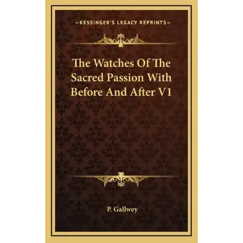 The Watches of the Sacred Passion with Before and After V1