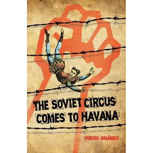 The Soviet Circus Comes to Havana