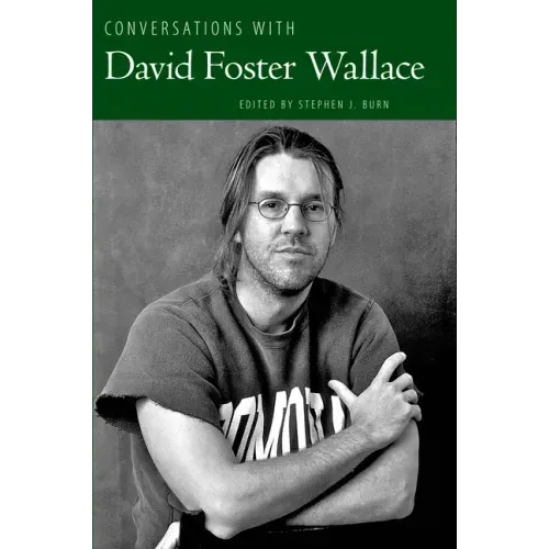 Conversations with David Foster Wallace