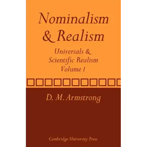 Nominalism and Realism: Volume 1: Universals and Scientific Realism