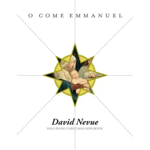 David Nevue - O Come Emmanuel - Solo Piano Christmas Songbook