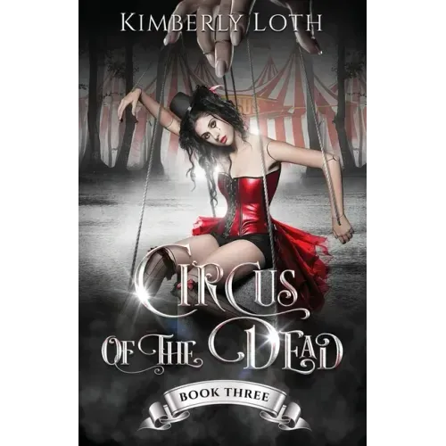 Circus of the Dead: Book 3
