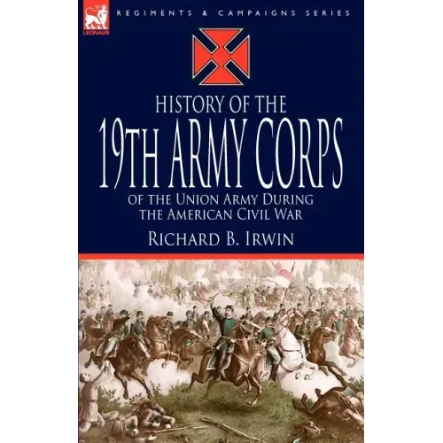 History of the 19th Army Corps of the Union Army During the American Civil War