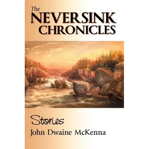 The Neversink Chronicles