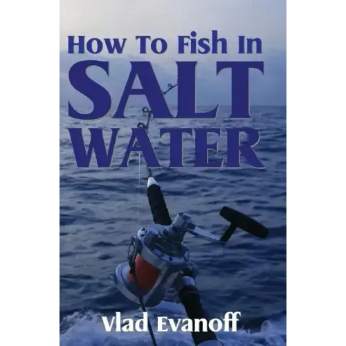How To Fish In Salt Water