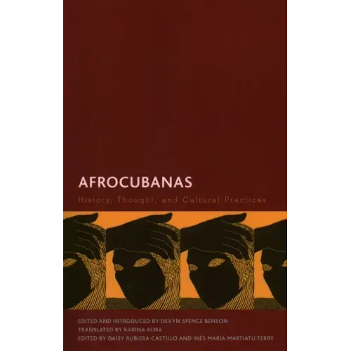 Afrocubanas: History, Thought, and Cultural Practices
