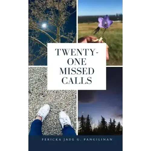 Twenty-One Missed Calls