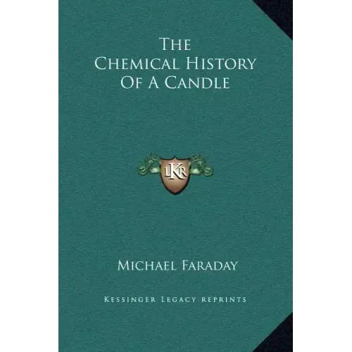 The Chemical History of a Candle