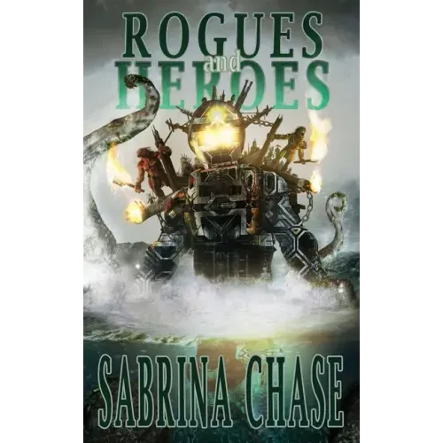 Rogues and Heroes