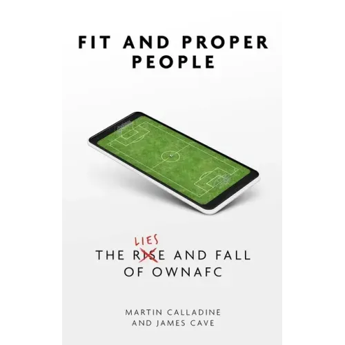 Fit and Proper Persons: The Lies and Fall of Owna FC