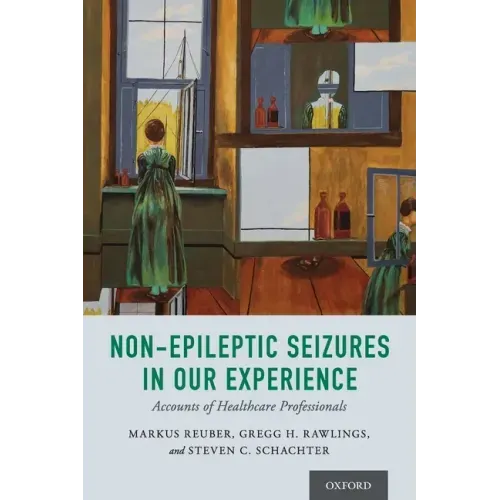 Non-Epileptic Seizures in Our Experience: Accounts of Healthcare Professionals