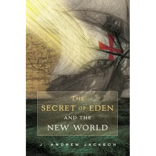 The Secret of Eden and the New World