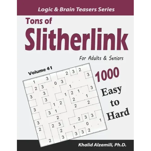 Tons of Slitherlink for Adults & Seniors: 1000 Easy to Hard Puzzles (10x10)
