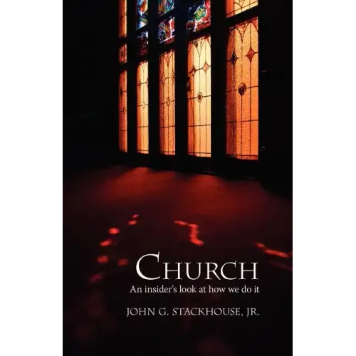 Church: An Insider's Look at How We Do It