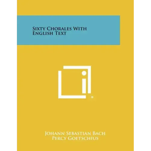 Sixty Chorales with English Text