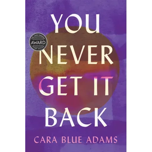 You Never Get It Back