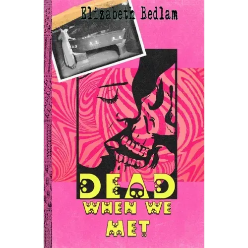 Dead When We Met