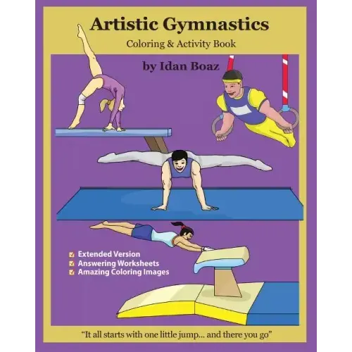 Artistic Gymnastics: Coloring and Activity Book (Extended): Gymnasticsis one of Idan's interests. He has authored various of Books which gi