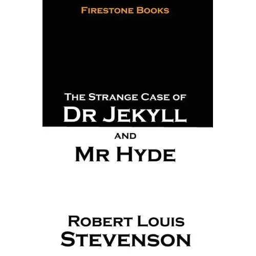 The Strange Case of Dr Jekyll and Mr Hyde