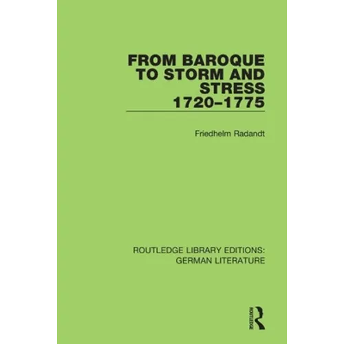 From Baroque to Storm and Stress 1720-1775