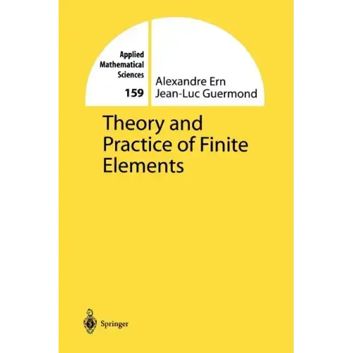 Theory and Practice of Finite Elements