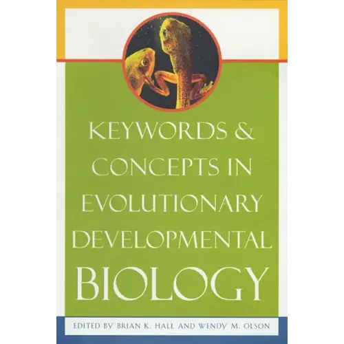 Keywords & Concepts in Evolutionary Developmental Biology