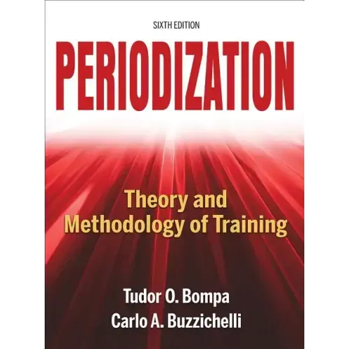 Periodization: Theory and Methodology of Training