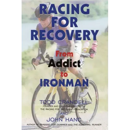 Racing for Recovery: From Addict to Ironman