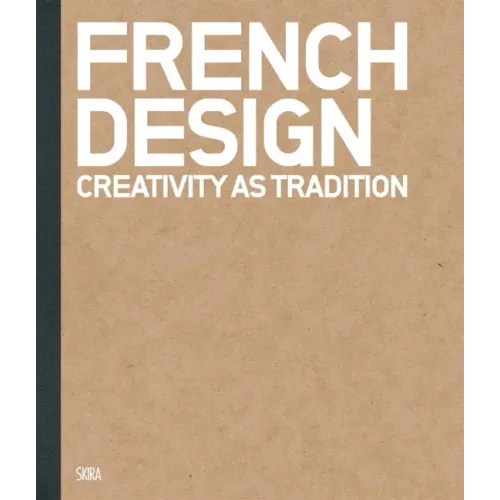 French Design: Creativity as Tradition