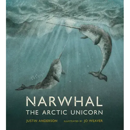 Narwhal: The Arctic Unicorn