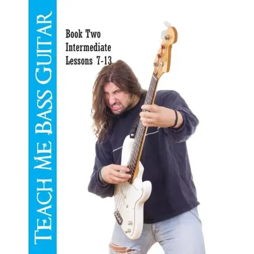 Teach Me Bass Guitar Book 2, Intermediate: Roy Vogt's Bass Lessons for Intermediate Players