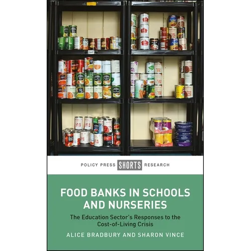 Food Banks in Schools and Nurseries: The Education Sector's Responses to the Cost-Of-Living Crisis
