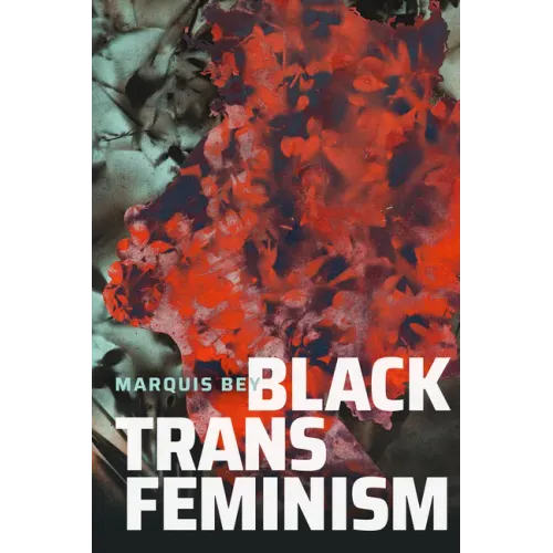 Black Trans Feminism