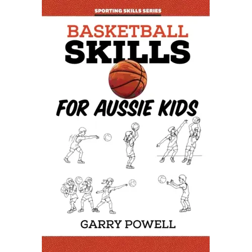 Basketball Skills for Aussie Kids