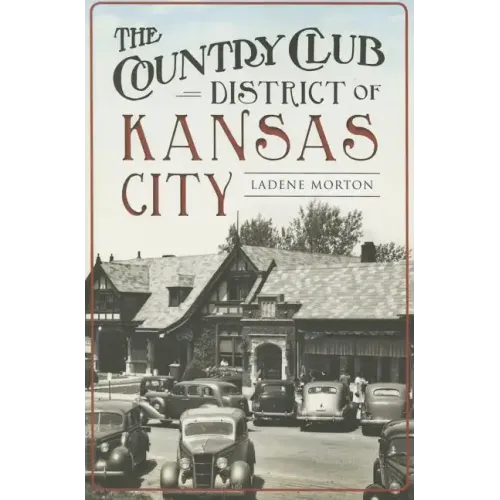 The Country Club District of Kansas City