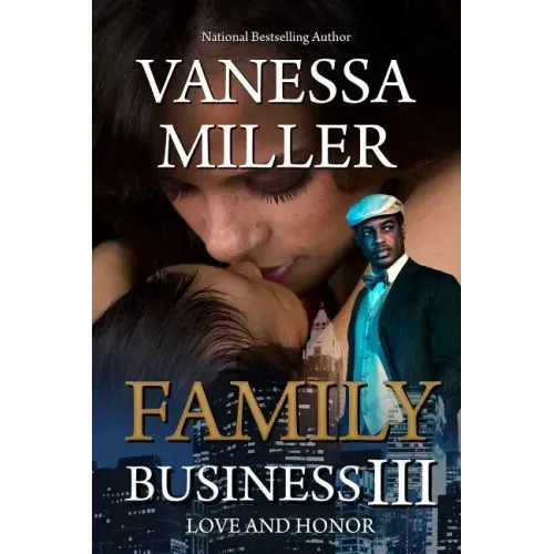 Family Business III: Love And Honor