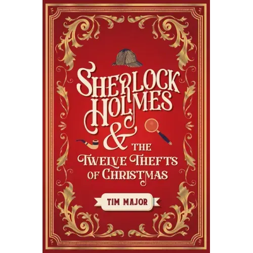 Sherlock Holmes and the Twelve Thefts of Christmas