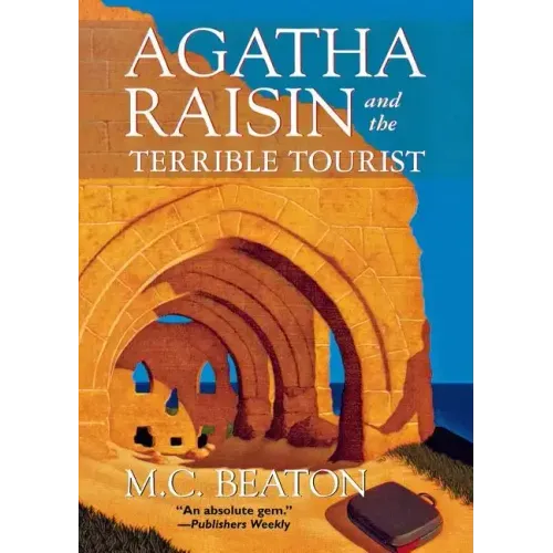 Agatha Raisin and the Terrible Tourist