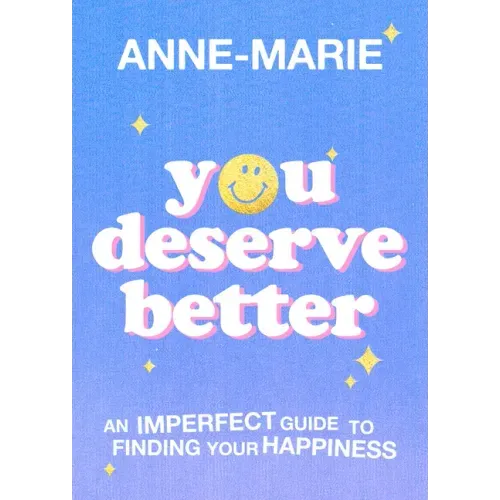 You Deserve Better