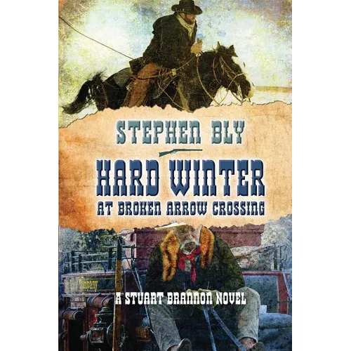Hard Winter at Broken Arrow Crossing